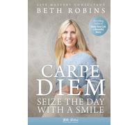 Carpe Diem: Seize the Day with a Smile