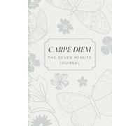 Carpe Diem - The Seven Minute Journal