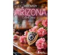 Carpe diem: Tome 2, Arizona