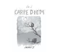 Carpe Diem: Tome 2, Croassy
