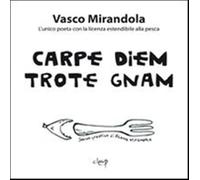 Carpe diem trote gnam