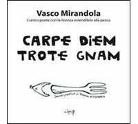 Carpe diem trote gnam