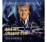 CARPENDALE, HOWARD - DAS IST UNSERE.. -CD+DVD- (3 CD)
