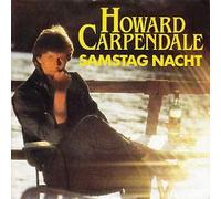 CARPENDALE, Howard - Samstag Nacht / Ich will dich vergessen (I won't forget you) / 1C 006 14 6973 7