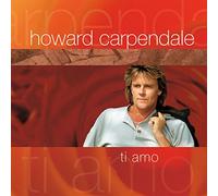 Carpendale,Howard - Ti Amo