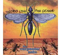 Carpenter Ants - Long Live The Queen