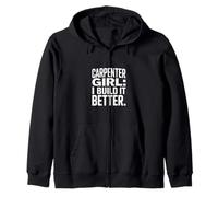 Carpenter Girl I Build It Better Funny Carpenter Felpa con Cappuccio