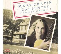 Carpenter,Mary Chapin - Hometown Girl