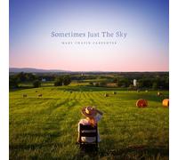 Carpenter Mary Chapin - Sometimes Just The Sky
