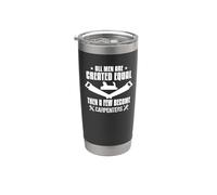 Carpenter Pride All Men Created Equal Humor Citazione Bicchiere termico in acciaio inox doppia parete