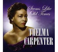 Carpenter, Thelma - Seems Like Old Times