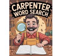 Carpenter Word Search - Skills, Tools & Joints: Large Print