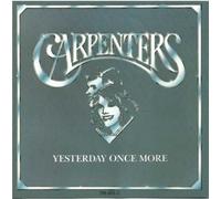 Carpenters - Yesterday Once More