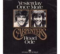 Carpenters - Yesterday Once More / Road Ode [Vinyl record Single 7"] [Schallplatte]