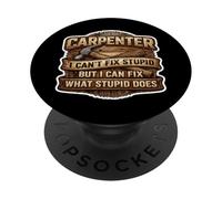 Carpentiere divertente Non posso aggiustare stupido ma posso aggiustare cosa fa PopSockets PopGrip Adesivo