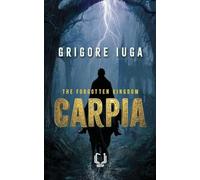 Carpia - The Forgotten Kingdom