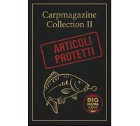 Carpmagazine Collection II -Articoli Protetti: Vol. 2