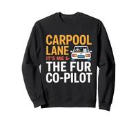 Carpool Lane IT S Me And The Fur CO Pilot Felpa