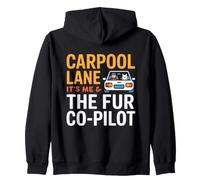 Carpool Lane IT S Me And The Fur CO Pilot Felpa con Cappuccio
