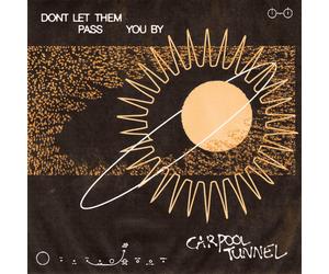 Carpool Tunnel Don't Let Them Pass You By (CD)