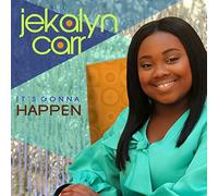 Carr, Jekalyn - It's Gonna Happen
