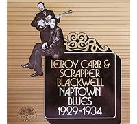 Carr, Leroy & Scrapper Blackwell - Naptown Blues 1929-34