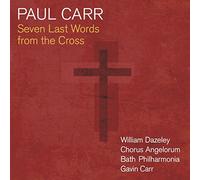 Carr - Seven Last Words From The Cross