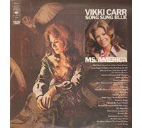 Carr, Vikki - Vikki Carr - Song Sung Blue / Ms. America - CBS - 22022, CBS - 65121, CBS - 65660