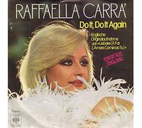CARRA, Raffaella - Do it do it again (Liebelei) / A far l'amore comincia tu / CBS S 6094