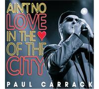 Carrack Paul - Ain T No Love