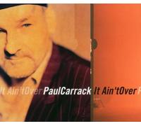 Carrack,Paul - It Aint Over