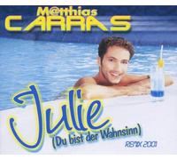 Carras,Matthias - Julie (du Bist der Wahnsinn)