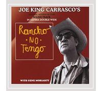 Carrasco, Joe King - Rancho No Tengo