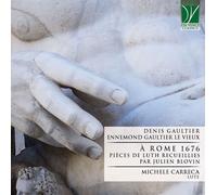 Carreca Michele - Gaultier: Ã€ Rome 1676, Piã¨ces De Luth Recueillies Par Jul...