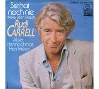 CARRELL, Rudi - Sie hat noch nie (Never been kissed) / Aber dennoch hat Herr Meier / 102 260-100