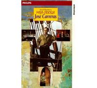 Carreras,Jose - Ramirez:Misa Criolla