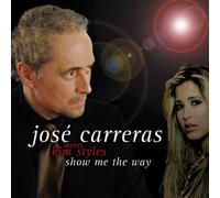Carreras,Jose - Show Me the Way