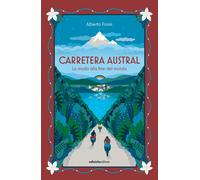 Carretera Austral. La strada alla fine del mondo [Paperback] [Jan 21, 2021] Fior