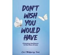 Carri McQuerrey-Funk Don't Wish You Would Have (Tascabile)