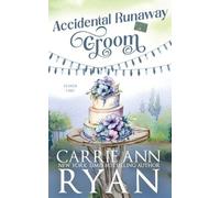 Carrie Ann Ryan Accidental Runaway Groom (Tascabile) Clover Lake