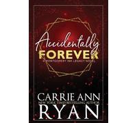 Carrie Ann Ryan Accidentally Forever - Special Edition (Tascabile)