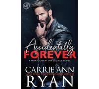 Carrie Ann Ryan Accidentally Forever (Tascabile) Montgomery Ink Legacy