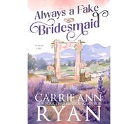 Carrie Ann Ryan Always a Fake Bridesmaid (Tascabile) Clover Lake
