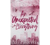 Carrie Ann Ryan An Unexpected Everything - Special Edition (Tascabile)