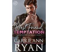 Carrie Ann Ryan Carrie Ann Ryan Best Friend Temptation (Tascabile)