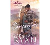 Carrie Ann Ryan Crossroads (Tascabile) Ashford Creek