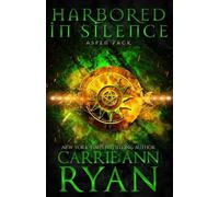 Carrie Ann Ryan Harbored in Silence (Tascabile) Aspen Pack