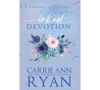 Carrie Ann Ryan Inked Devotion (Copertina rigida) Montgomery Ink: Fort Collins