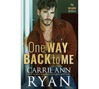 Carrie Ann Ryan One Way Back to Me (Tascabile) Wilder Brothers
