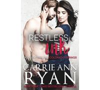 Carrie Ann Ryan Restless Ink (Tascabile) Montgomery Ink: Colorado Springs